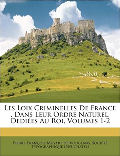 muyart_loix_criminelles_neuchatel